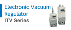 Electronic Vacuum Regulator Series ITV