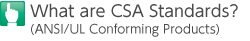 What are CSA Standards?